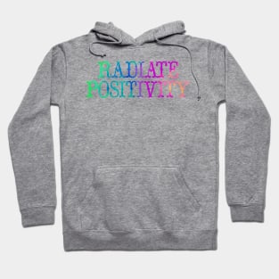 Radiate Positivity Hoodie